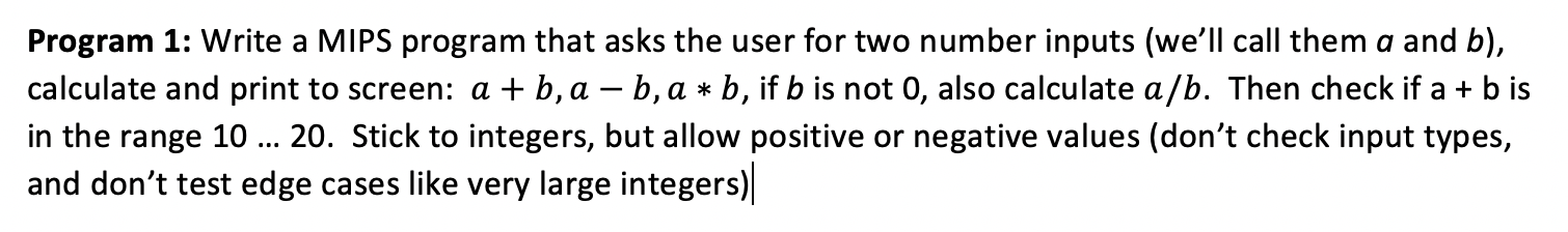  Program 1: Write a MIPS program that asks the user for