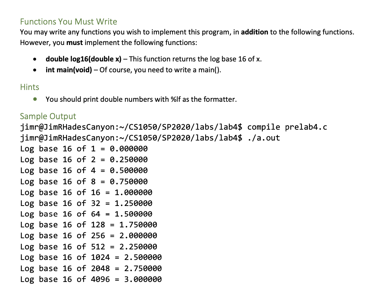 Description For the prelab assignment, you are to write a function called