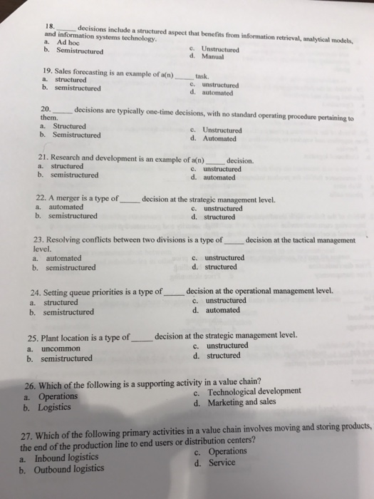  ____Decision include a structured aspect that benefits from information retrieval, analytical