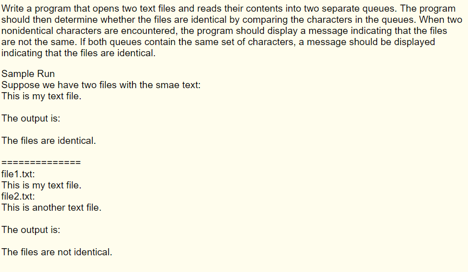Please answer this is C++ Write a program that opens two text