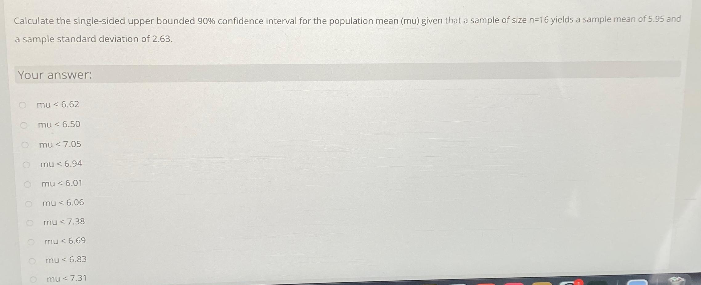  Calculate the single-sided upper bounded 90% confidence interval for the population