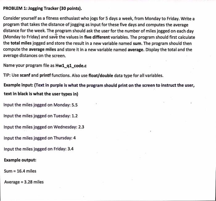 solve this question by c programming language PROBLEM 1: Jogging Tracker (30