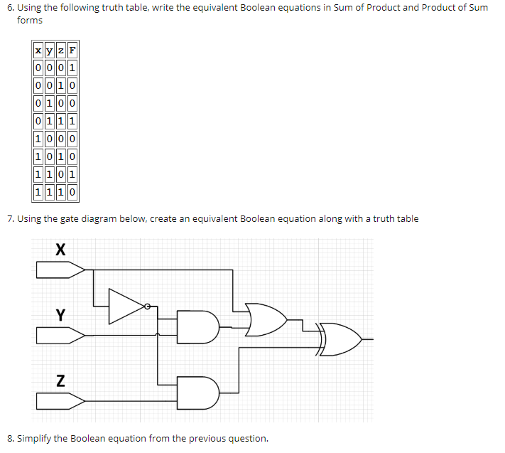  6. Using the following truth table, write the equivalent Boolean equations