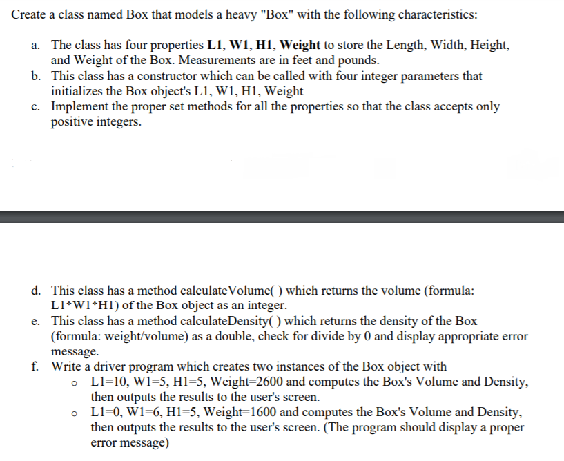 Solve in MATLAB Create a class named Box that models a heavy
