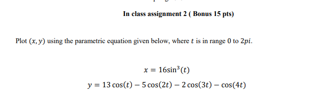 please help with this MATLAB problem. the graph should be a heart.
