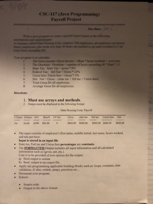  Please ANSWER without using METHOD CSC-117 (Java Programming) Payroll Project Due