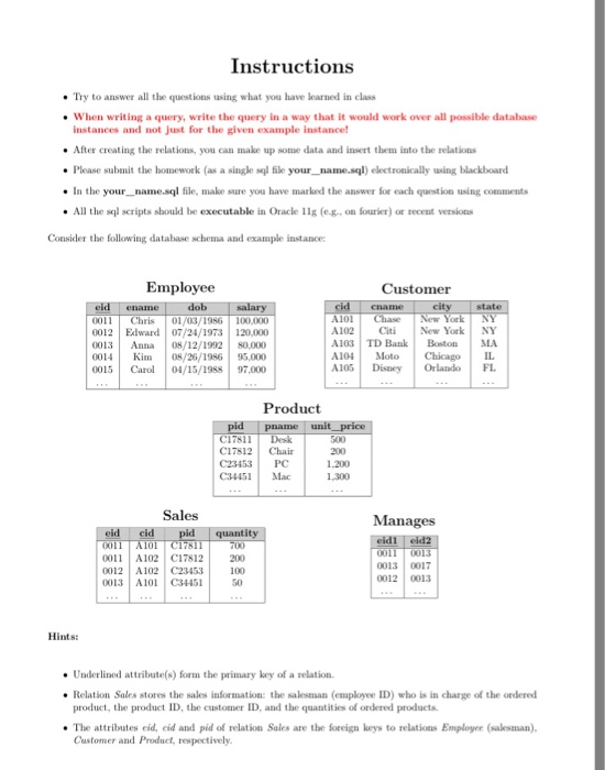  Needs to be done with SQL Instructions Try to answer all