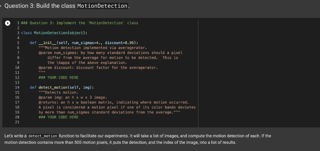 Implement a detect motion class for python Question 3: Build the class