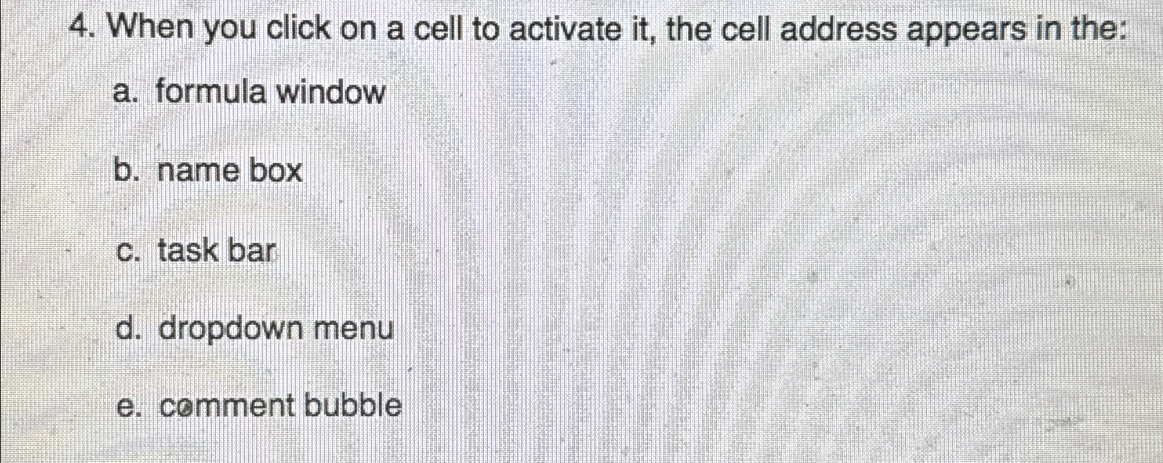  When you click on a cell to activate it, the cell