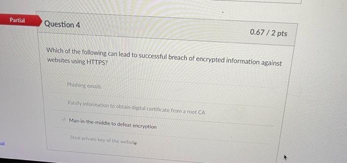  please need help with these thank you Partial Question 4 0.67