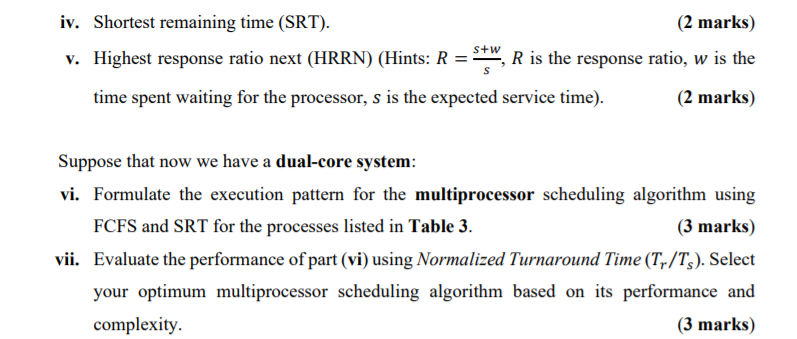 process has its own service time Ts. The turnaround time (TAT) is