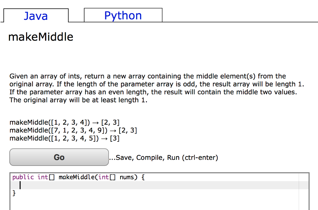  makeMiddle http://codingbat.com/prob/p265802 Java Python makeMiddle Given an array of ints, return