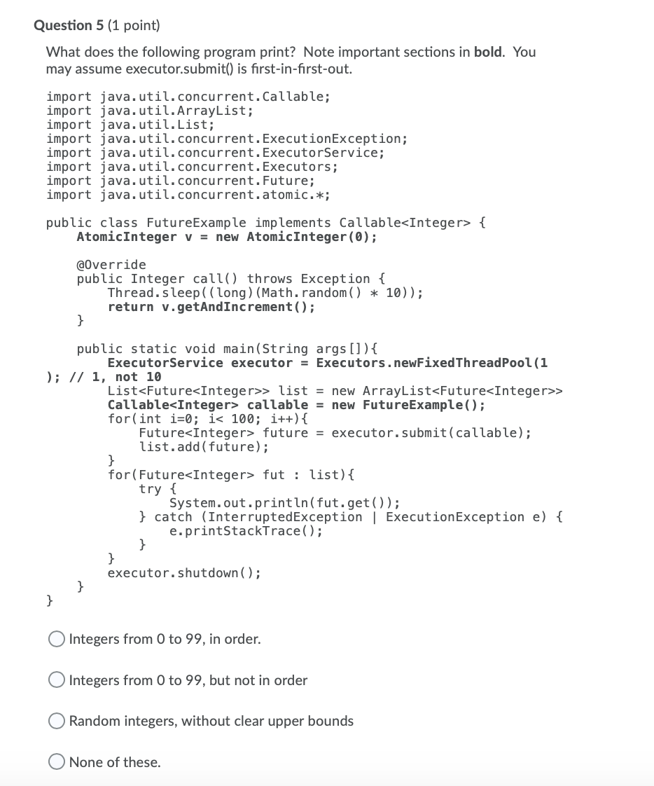 print what you selected? Question 1 (1 point) What does the following