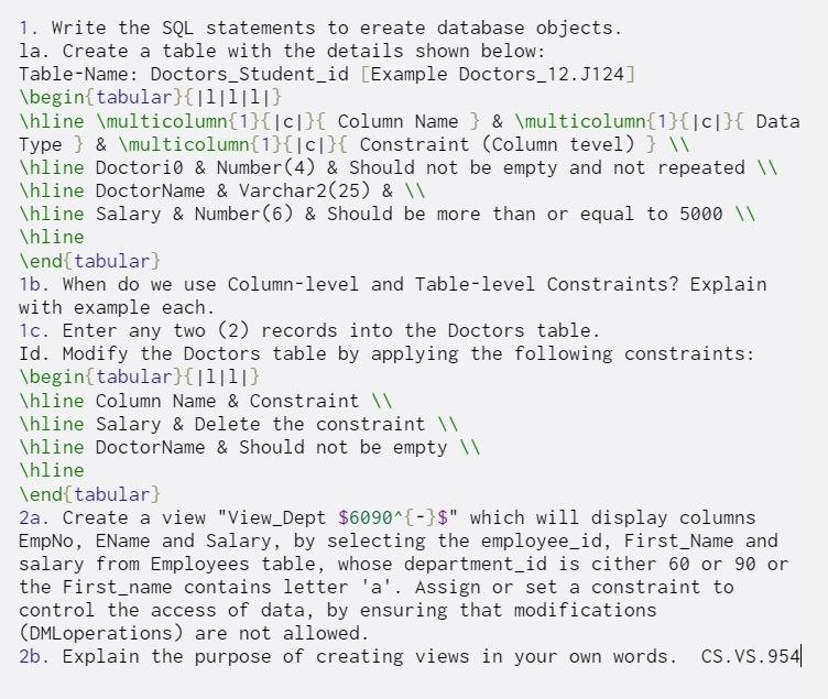  1. Write the SQL statements to ereate database objects. la. Create