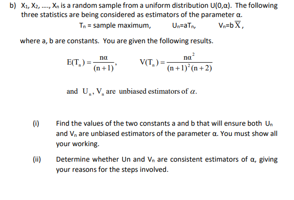  b)x1,x2,dots.,xn is a random sample from a uniform distribution U(0,). The
