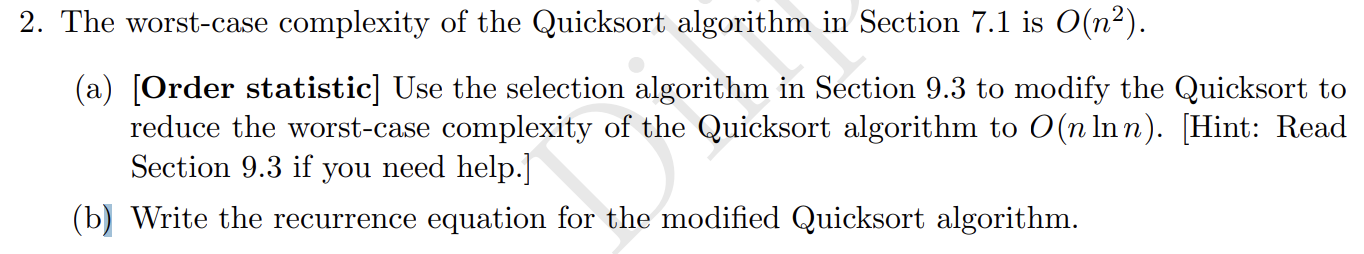  The worst-case complexity of the Quicksort algorithm in Section 7.1 is