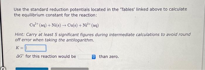 located in the 'Tables' linked above to calculate the equilibrium constant for