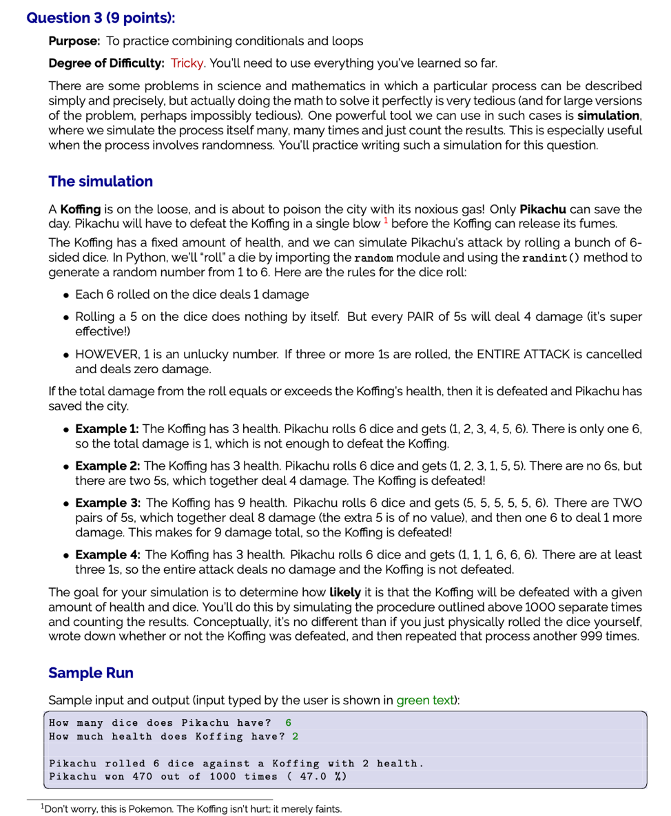  Question 3 (9 points): Purpose: To practice combining conditionals and loops