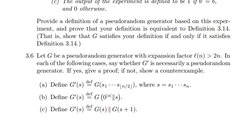 Let G be a pseudorandom generator with expansion factor `(n) >