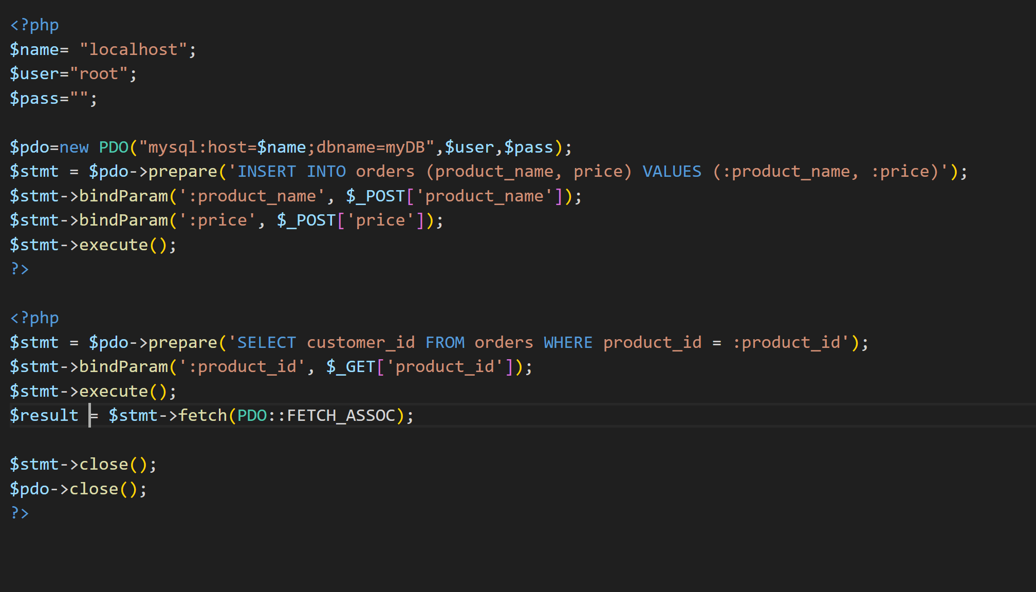  prepare('INSERT INTO orders (product_name, price) VALUES (:product_name, :price)'); $stmt->bindParam('':product_name', $_POST['product_name' ]);