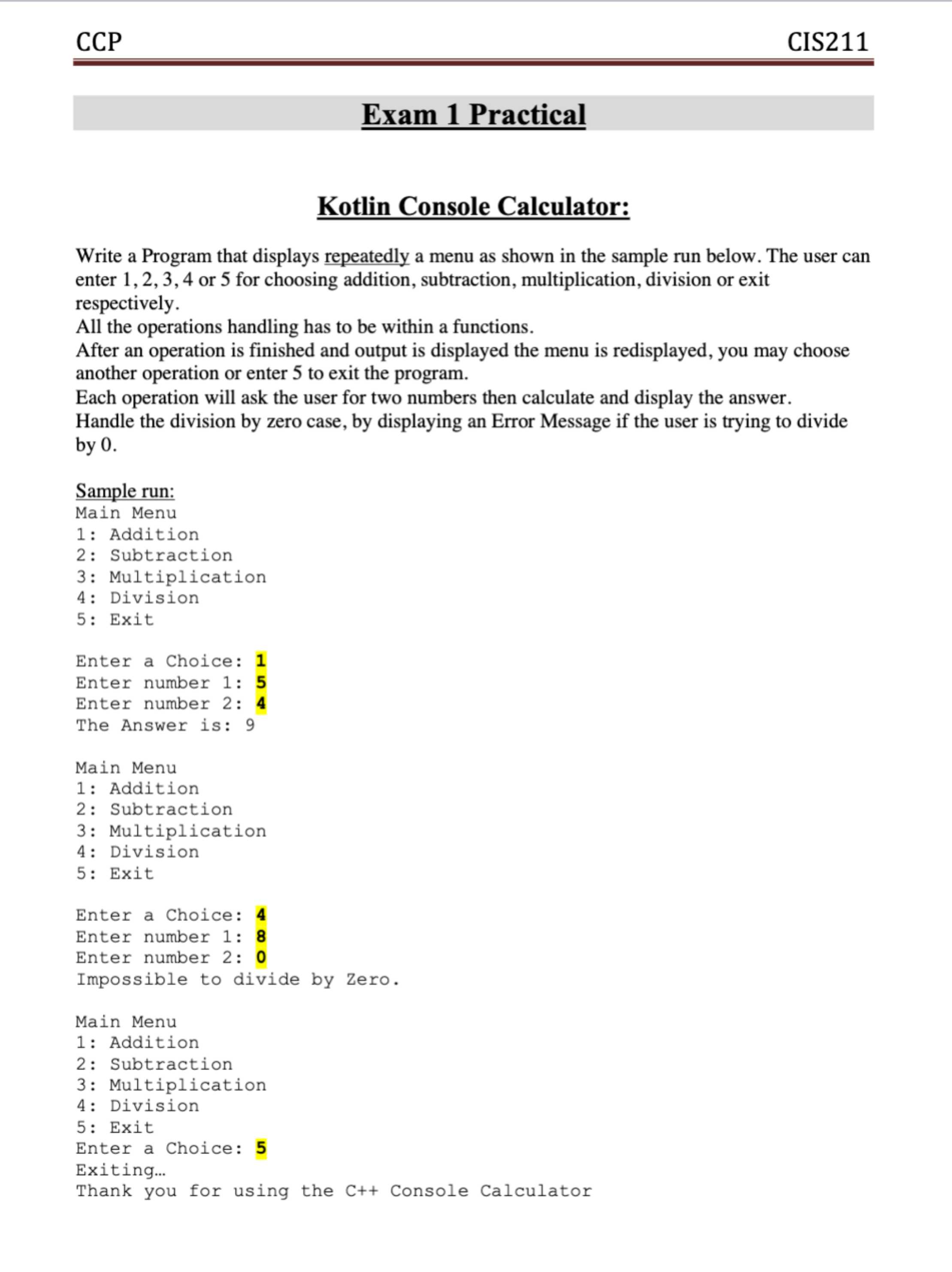  using Kotlin program Exam 1 Practical Kotlin Console Calculator: Write a