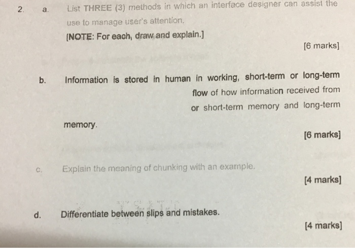  2 a. List THREE (3) methods in which an interface designer