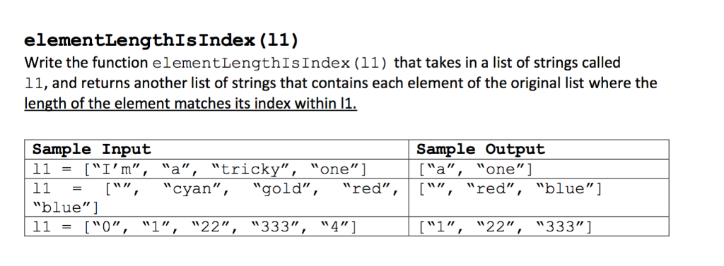 IN python elementLengthIsIndex (11) Write the function elementLengthIsIndex (11) that takes in