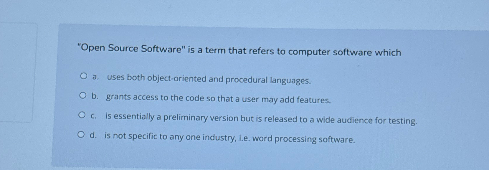  "Open Source Software" is a term that refers to computer software