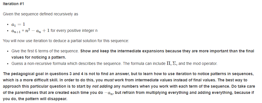 undefined Iteration #1 Given the sequence defined recursively as 2 = 1