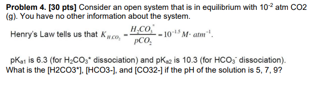 Problem 4. [30 pts] Consider an open system that is in