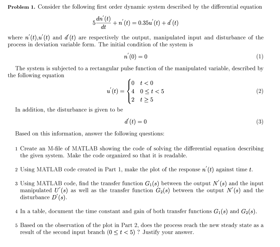 Problem 1. Consider the following first order dynamic system described by