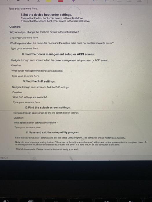  1 - - Type your answers here. 7.Set the device boot