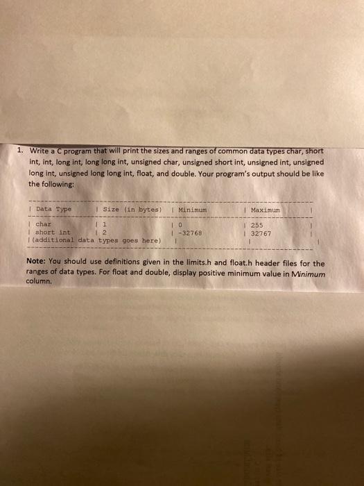  1. Write a C program that will print the sizes and