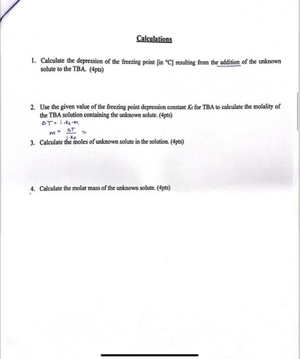 Freezing point of the pure solvent (TBA) (10pts) (graphs 4pts) 1. Calculate