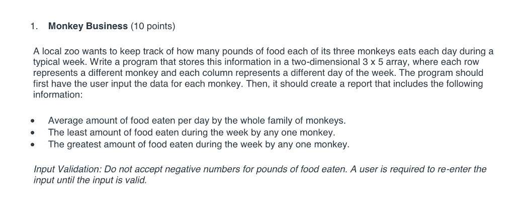 JAVA PROGRAM HELP PLEASE 1Monkey Business (10 points) A local zoo wants