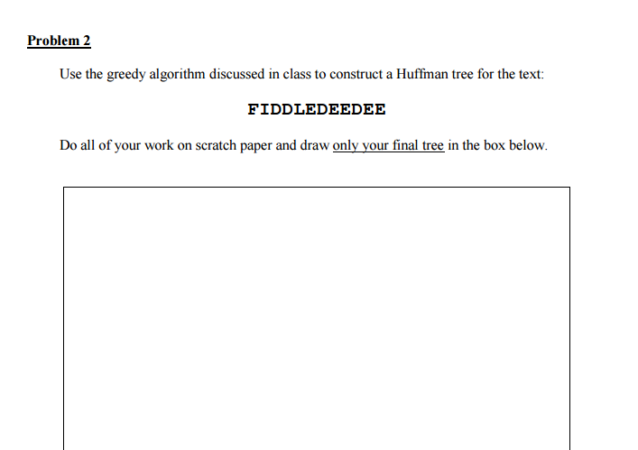 Algorithm Please answer right and clearly, Thanks Use the greedy algorithm