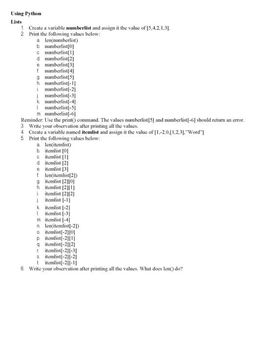 about that. Using Python Tuples 1 Create a variable named tuplelist and