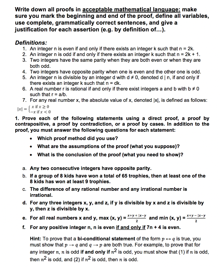  Write down all proofs in acceptable mathematical lanquage: make sure you