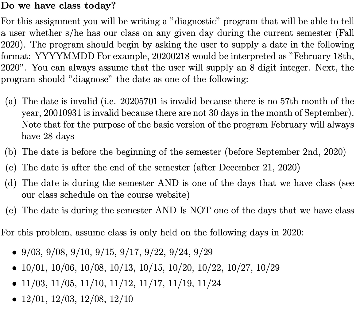 Write a python code Do we have class today? For this assignment