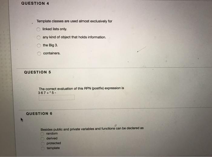  Template classes are used almost exclusively for linked lists only. any