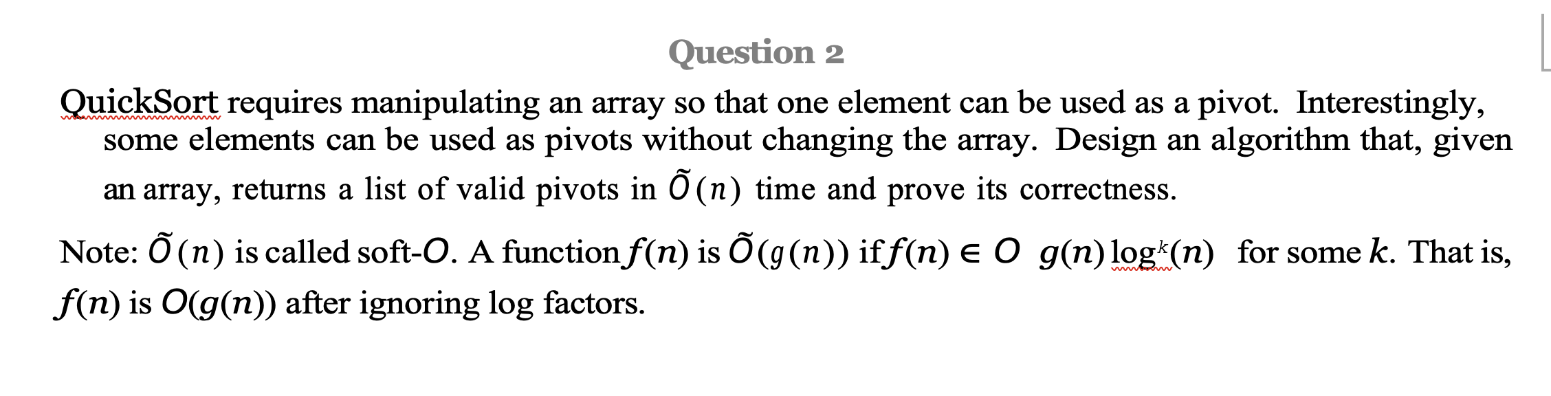  Question 2 QuickSort requires manipulating an array so that one element