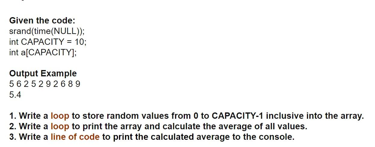 Please Explain step by step also. Thank you Given the code: srand(time(NULL));