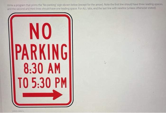  Write a program that prints the 'No parking' sign shown below