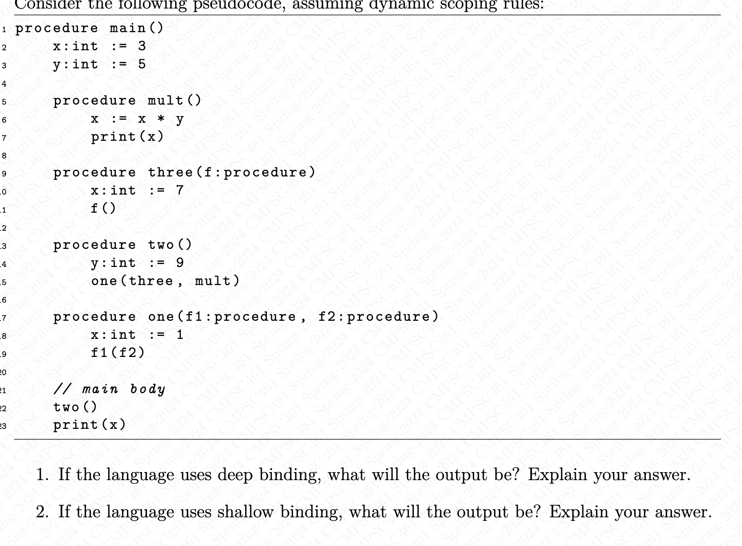 If the language uses deep binding, what will the output be?