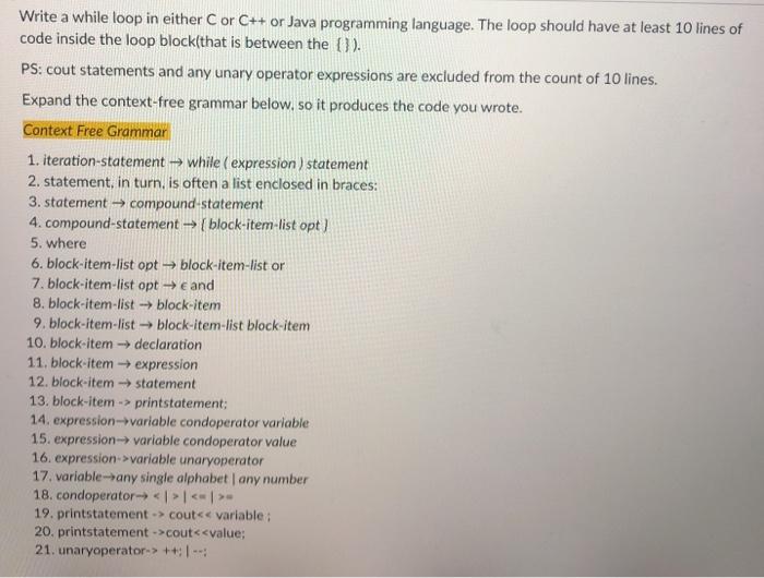 Programming Language Write a while loop in either C or C++ or