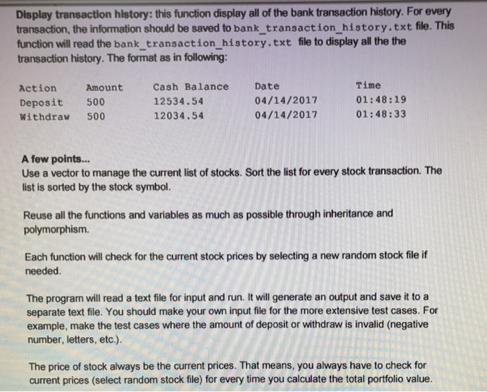 two derived classes stockAccount and bankAccount. All of the accounts should be