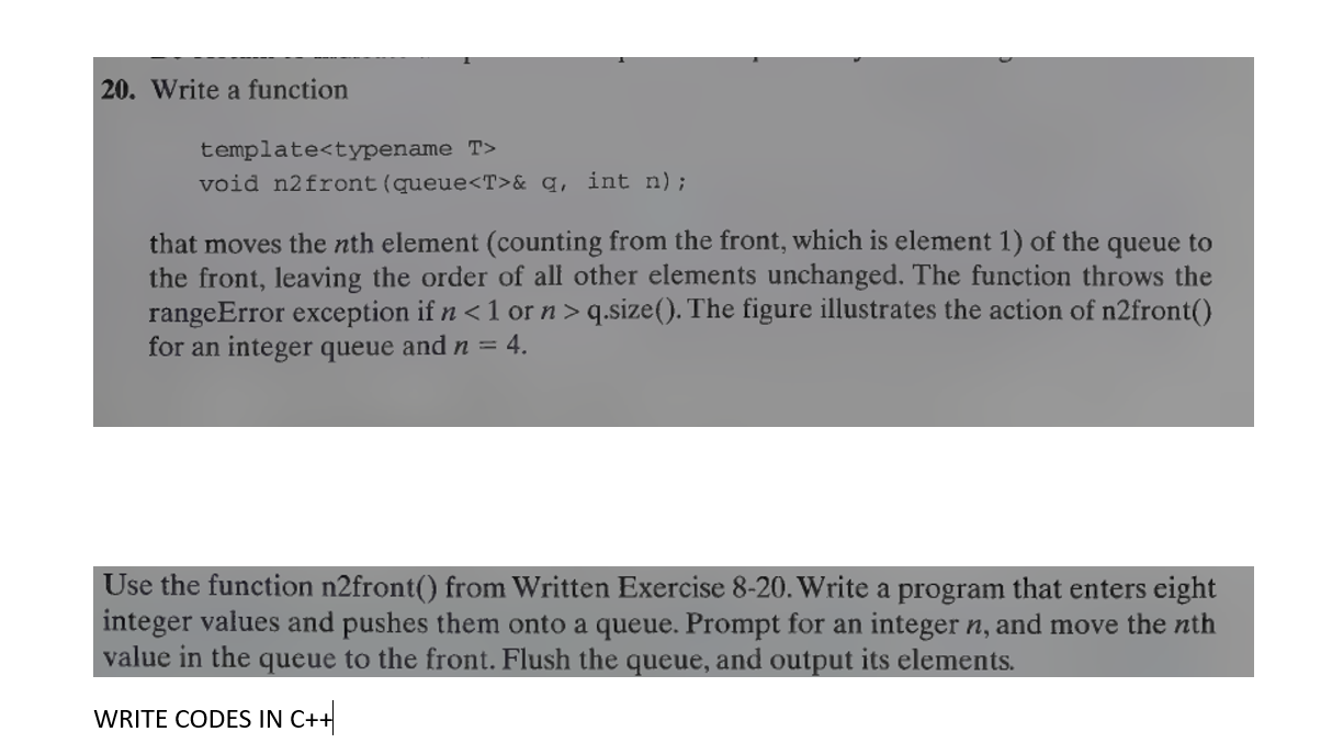  Write a function templaten2&qnnn1n>q.size()n2n=4nnT> void n2 front (queue &q, int n)