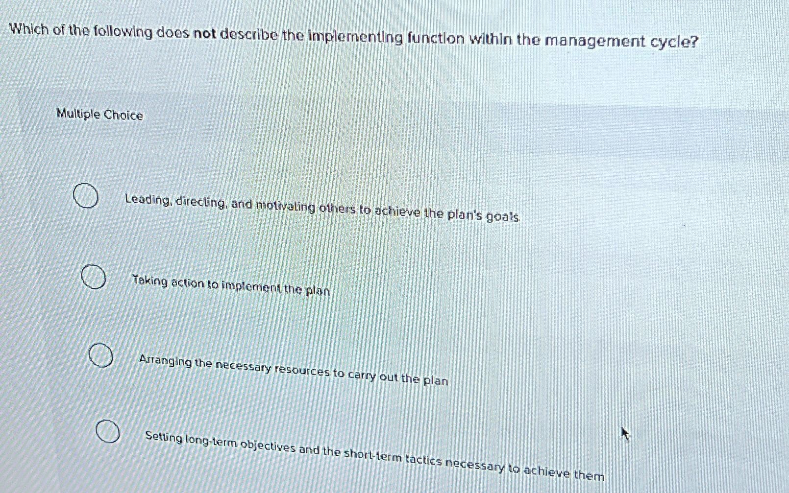  Which of the following does not describe the implementing function within