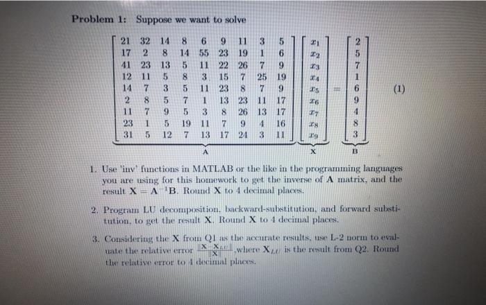  Code in Matlab (a) Q1: find X = A-1 B (b)