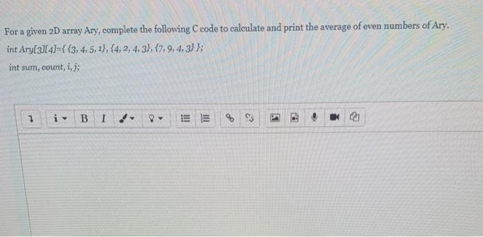  cs159 language C For a given 2D array Ary, complete the
